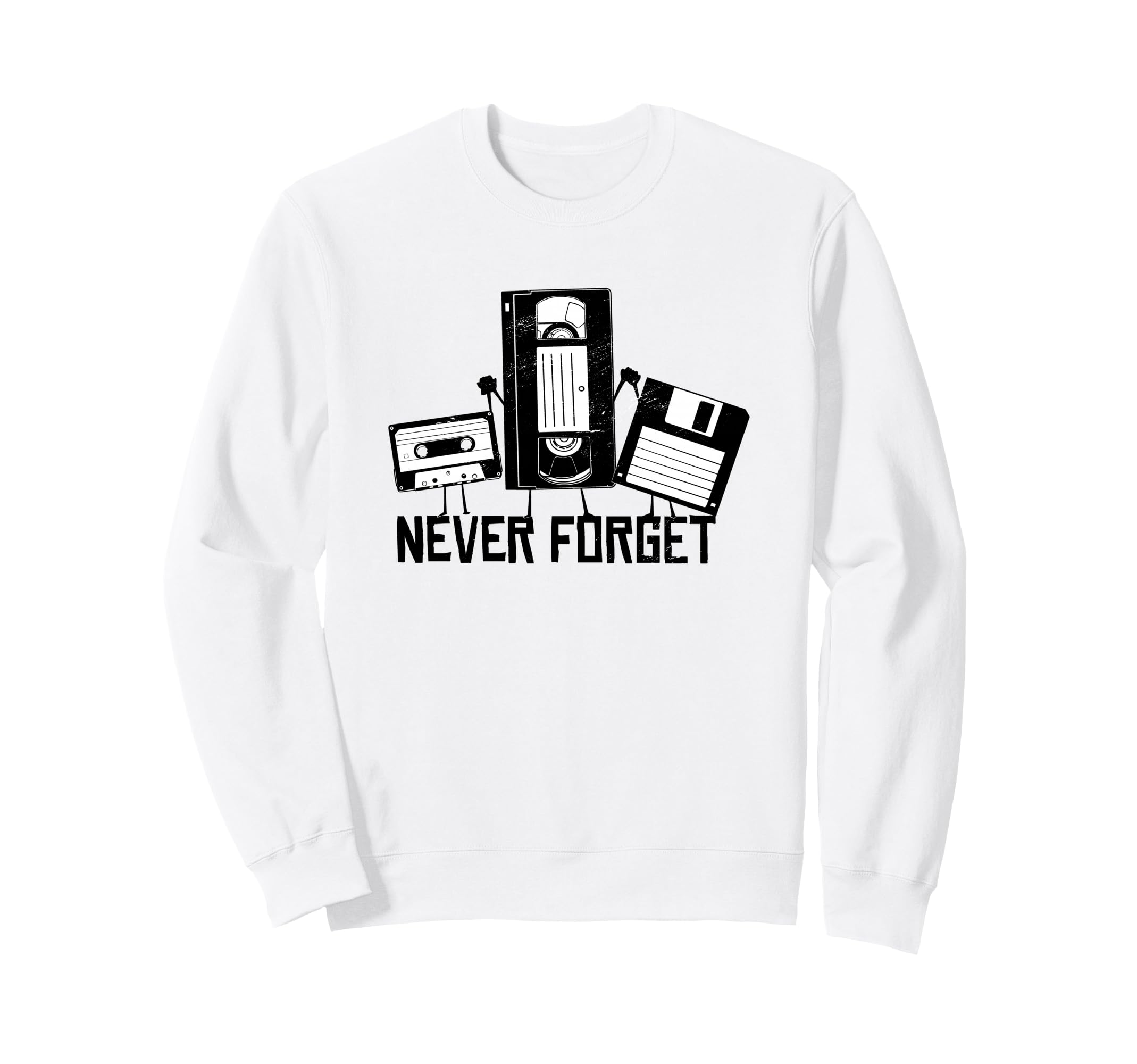 Never Forget Vcr Cassette Tape Floppy Sweatshirt - Novelty Apparel Unisex - T-Shirt, Sweatshirt, Hoodie