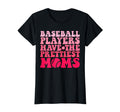 Groovy Baseball Players Have Prettiest T-Shirt - Unique Graphic for Adults - T-Shirt, Sweatshirt, Hoodie