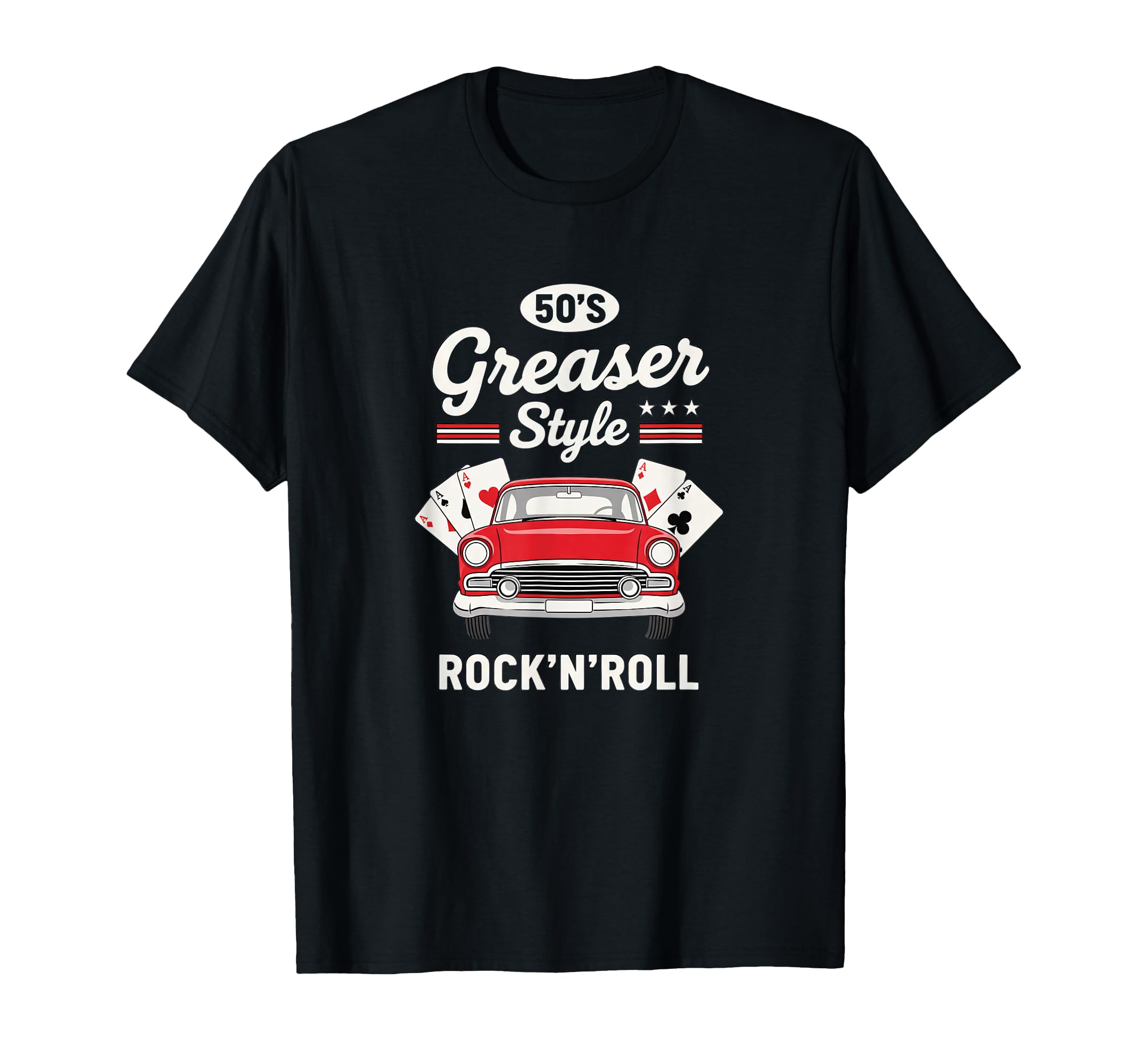 50S Greaser Rock N Roll Car 1950S T-Shirt - Unique Graphic Unisex - T-Shirt, Sweatshirt, Hoodie