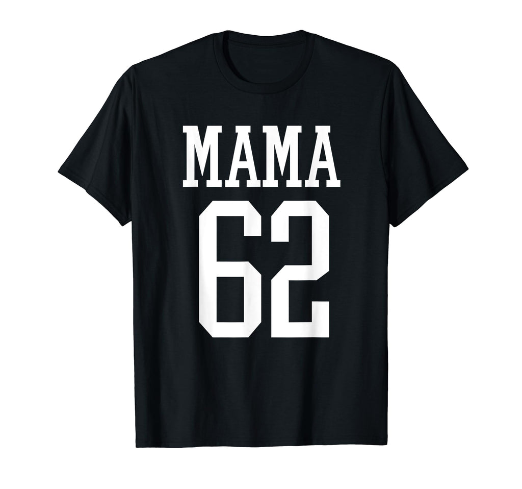 Number 62 Mama Biggest Fan T-Shirt - Casual Everyday Wear for Adults - T-Shirt, Sweatshirt, Hoodie