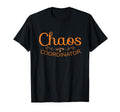 Chaos Coordinator Mothers Day 2018 T-Shirt - Novelty Apparel for Adults - T-Shirt, Sweatshirt, Hoodie