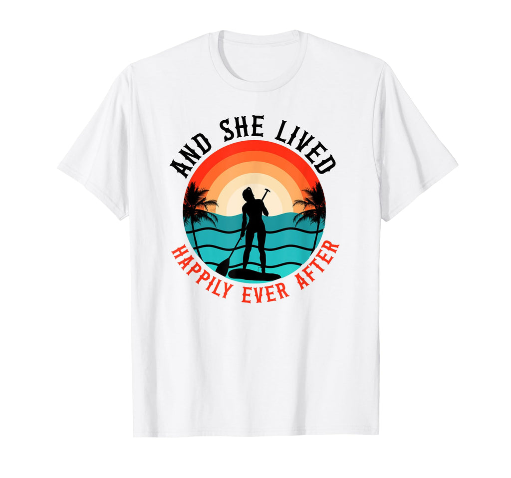 Sup Paddleboard Happily Ever After T-Shirt - Aesthetic Graphic Unisex - T-Shirt, Sweatshirt, Hoodie