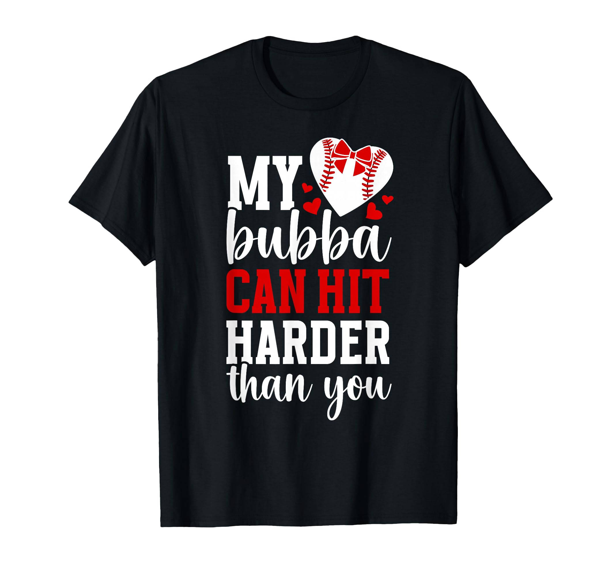 My Bubba Baseball Sister Baseball T-Shirt - Aesthetic Graphic for Adults - T-Shirt, Sweatshirt, Hoodie