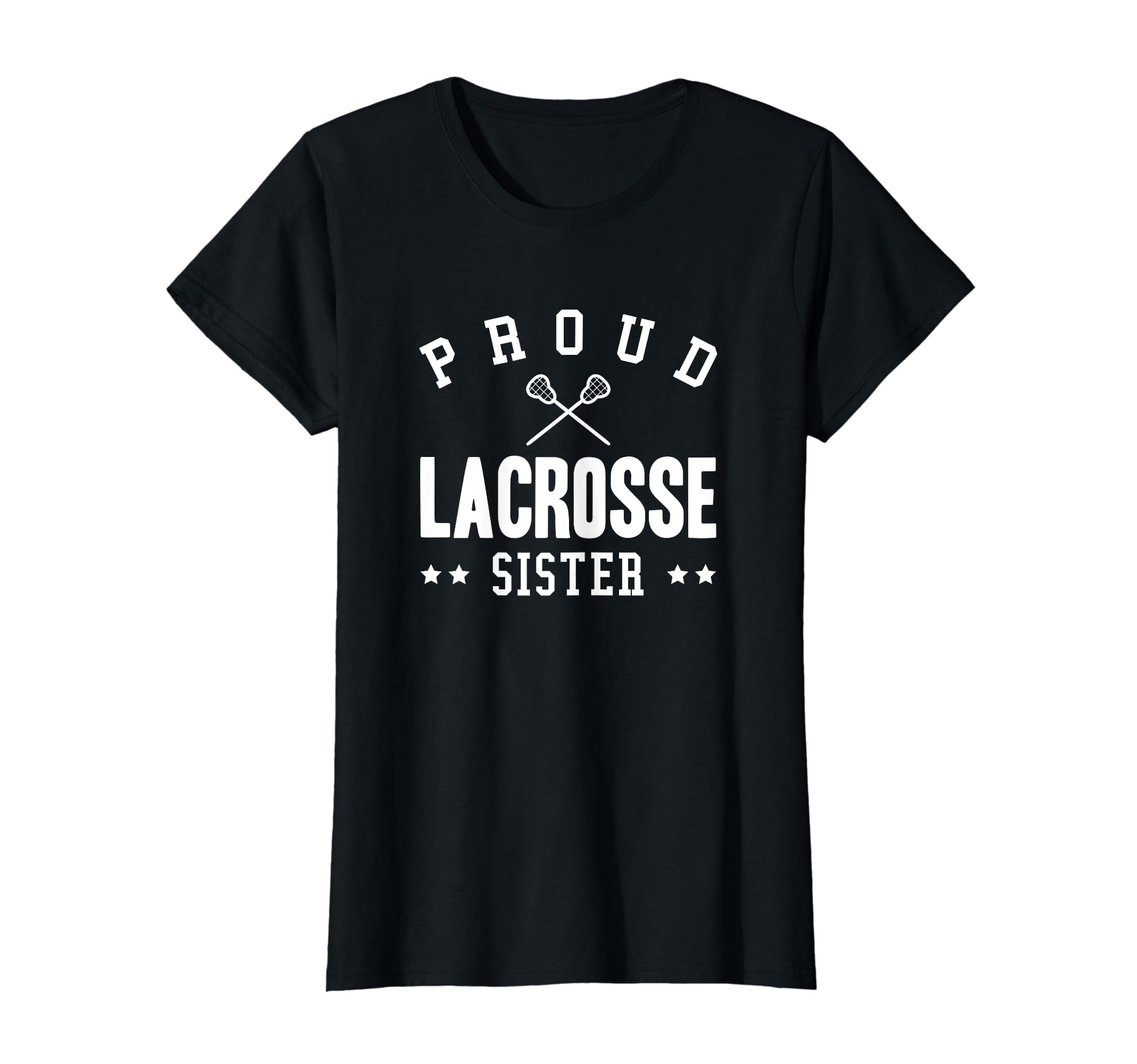 Proud Lacrosse Sister T-Shirt - Aesthetic Graphic Men Women - T-Shirt, Sweatshirt, Hoodie