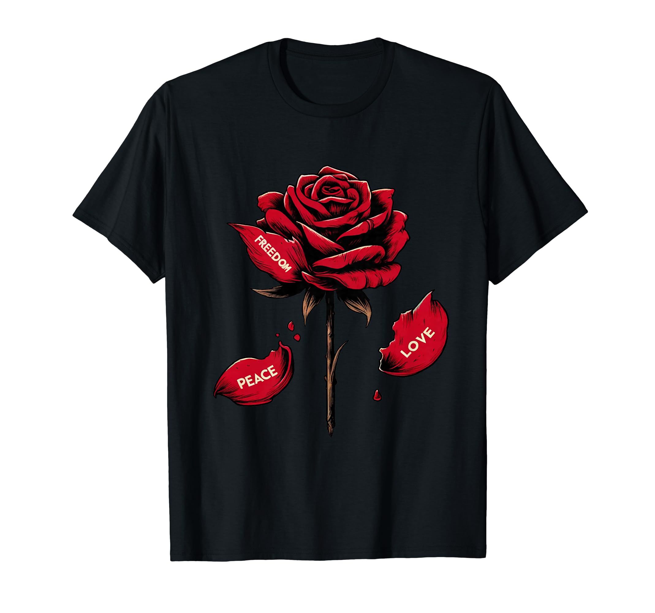 Rose Flower Peace Love Freedom T-Shirt - Custom Art Print Men Women - T-Shirt, Sweatshirt, Hoodie