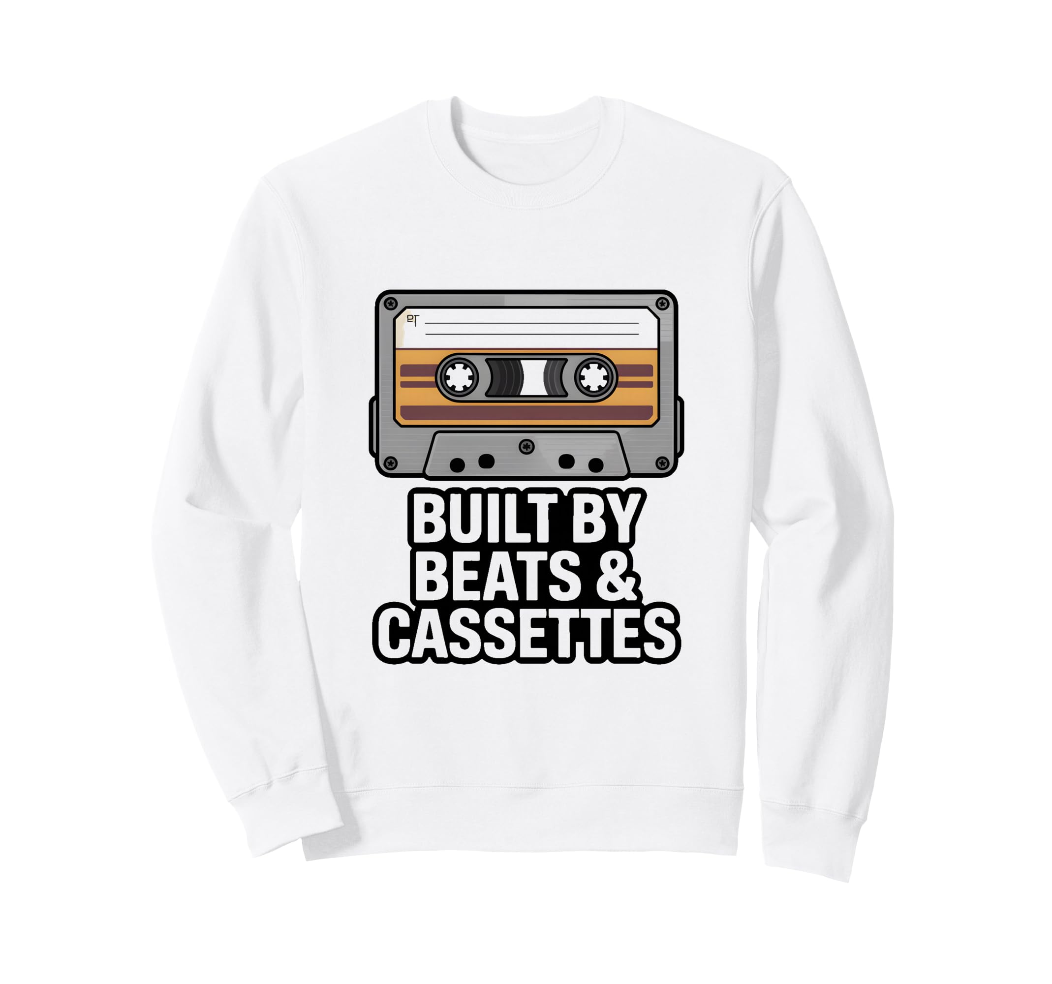 Built Beats And Cassettes Music Tape Sweatshirt - Novelty Apparel Men Women - T-Shirt, Sweatshirt, Hoodie