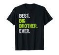 Best Big Brother Ever Teenager T-Shirt - Casual Everyday Wear Men Women - T-Shirt, Sweatshirt, Hoodie