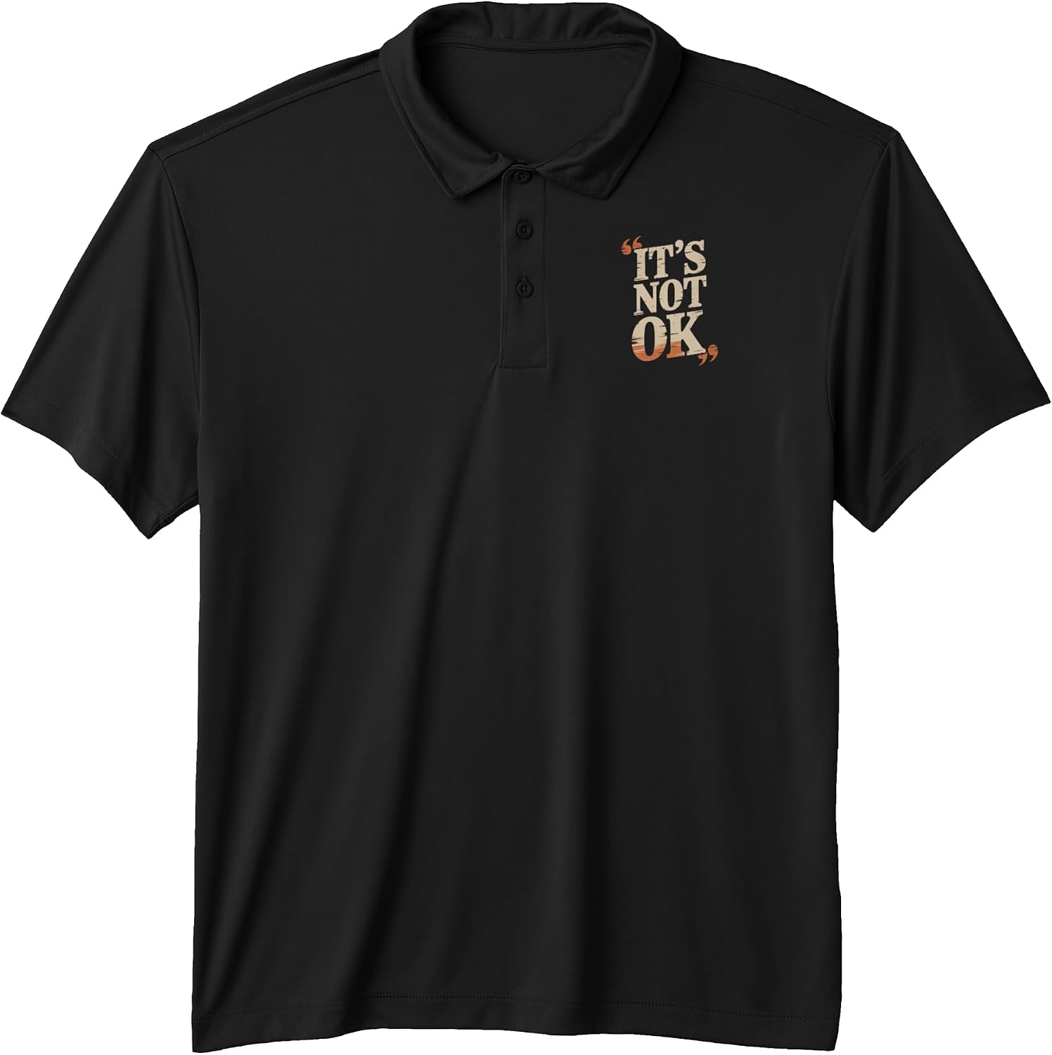 It's Not Ok - Adult & Kids T-Shirts, Sweatshirts & Hoodies apparel design preview 1