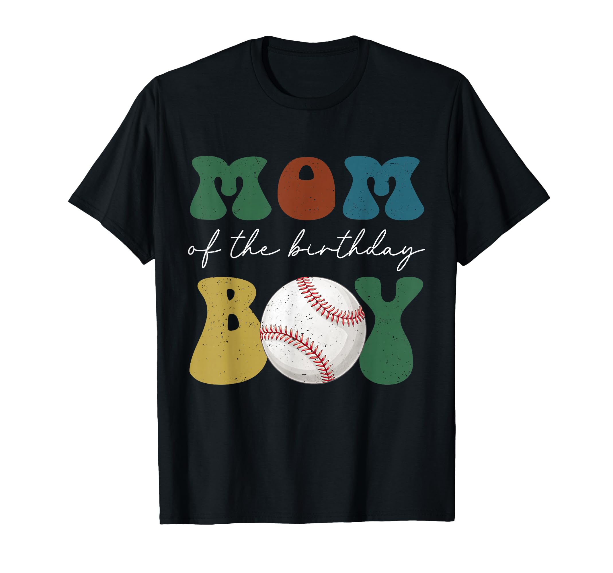 Mom Birthday Baseball Family T-Shirt - Streetwear Style Unisex - T-Shirt, Sweatshirt, Hoodie