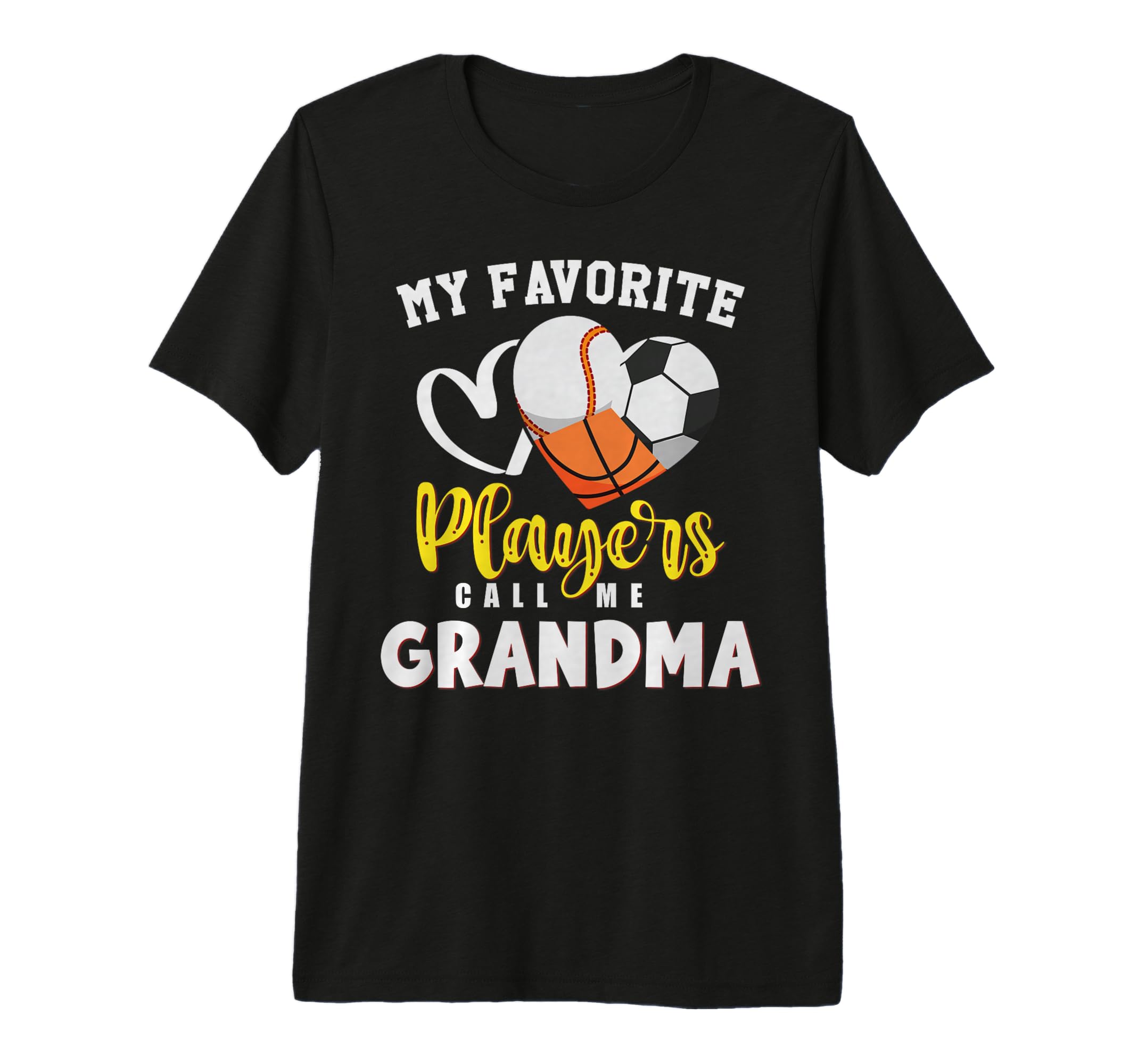 Grandma My Favorite Baseball Soccer T-Shirt - Streetwear Style Men Women - T-Shirt, Sweatshirt, Hoodie