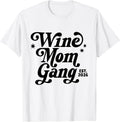 Organized Gang Of Wine Moms Club Mama Womens - Adult & Kids T-Shirts, Sweatshirts & Hoodies apparel design preview 1