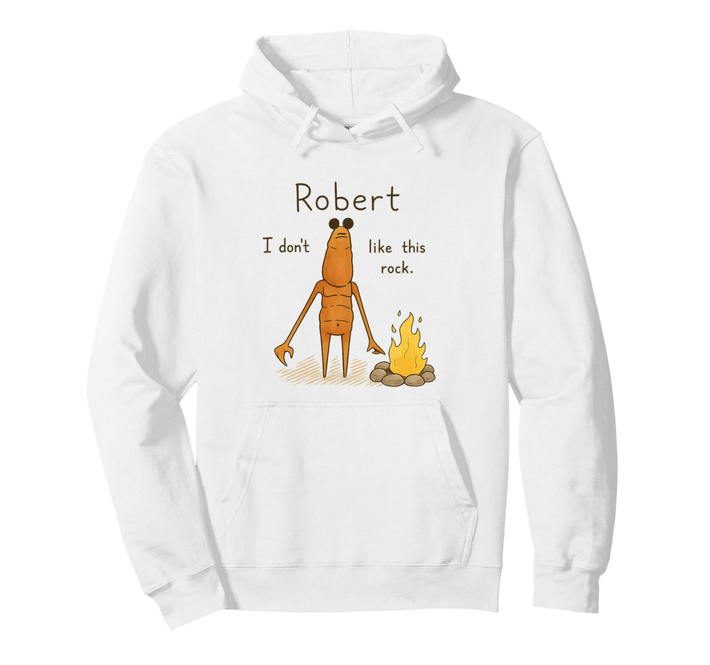Robert I Dont Like This Rock Marcus Worm Hoodie - Trendy Graphic Men Women - T-Shirt, Sweatshirt, Hoodie