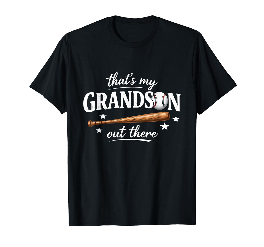 Thats My Grandson Out There Baseball T-Shirt - Trendy Graphic for Adults - T-Shirt, Sweatshirt, Hoodie