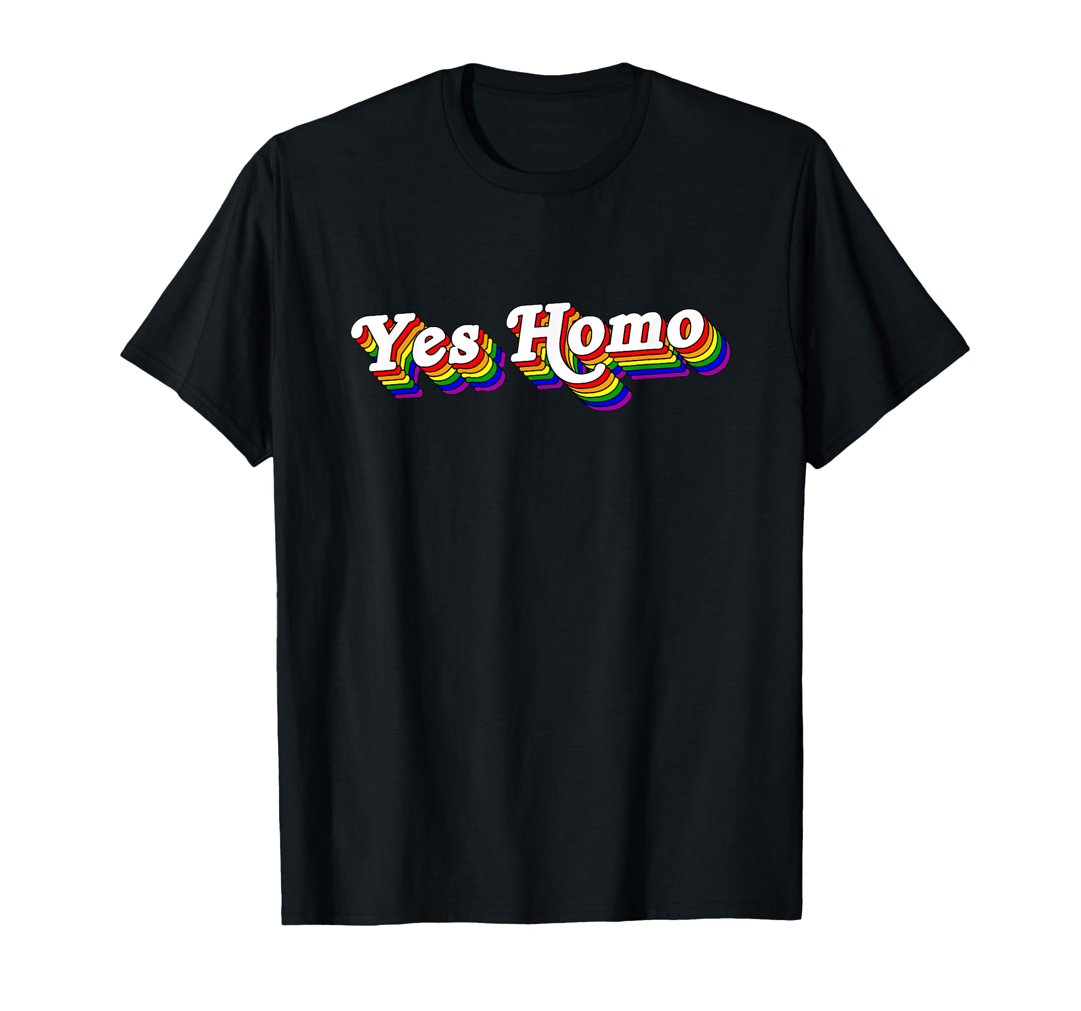 Yes Homo Gay Pride Rainbow Lgbt Pride T-Shirt - Custom Art Print for Adults - T-Shirt, Sweatshirt, Hoodie
