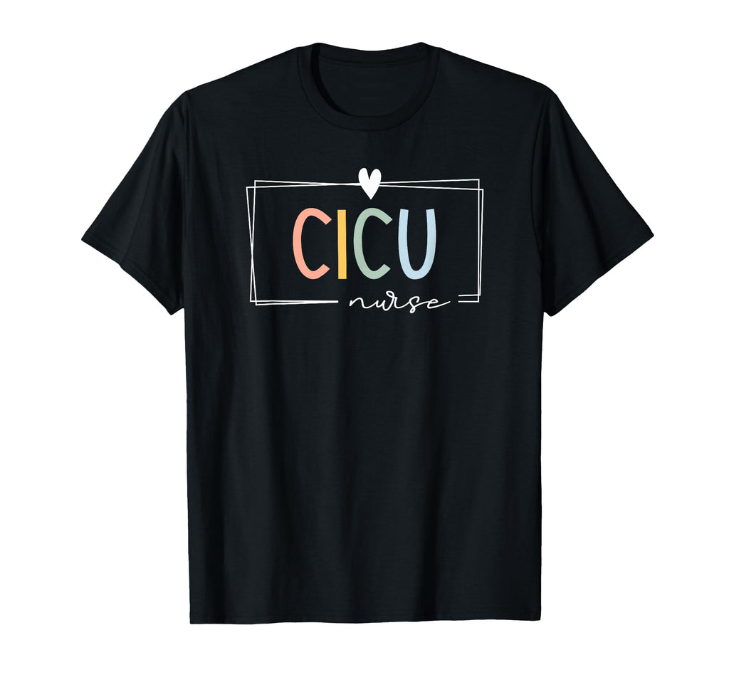 Cicu Nurse Cardiac Icu Rainbow Team T-Shirt - Streetwear Style Unisex - T-Shirt, Sweatshirt, Hoodie