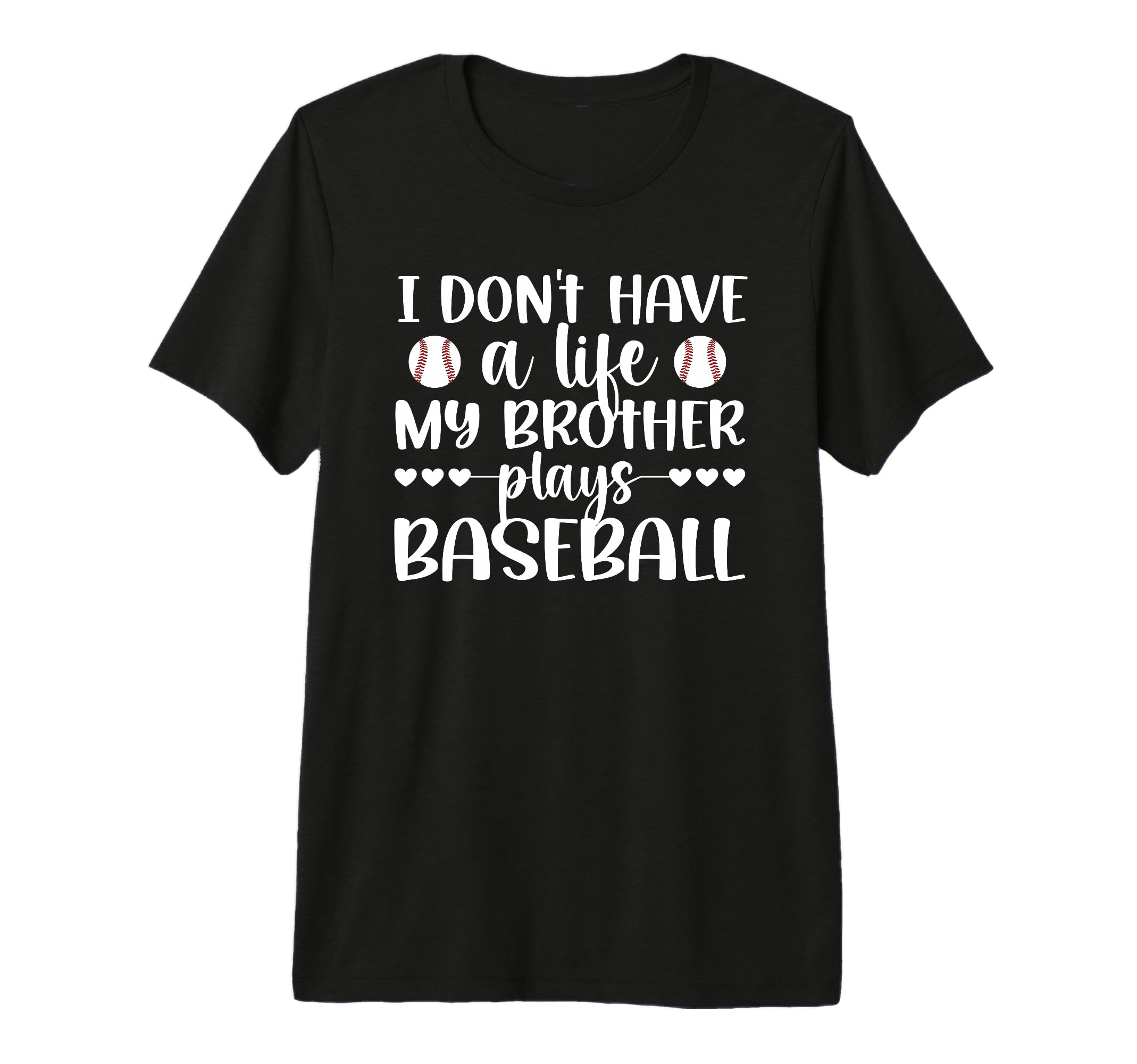 My Brother Plays Baseball Player T-Shirt - Fun Novelty Design for Adults - T-Shirt, Sweatshirt, Hoodie