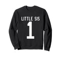 Number 1 Little Sis Biggest Fan Sweatshirt - Aesthetic Graphic Men Women - T-Shirt, Sweatshirt, Hoodie