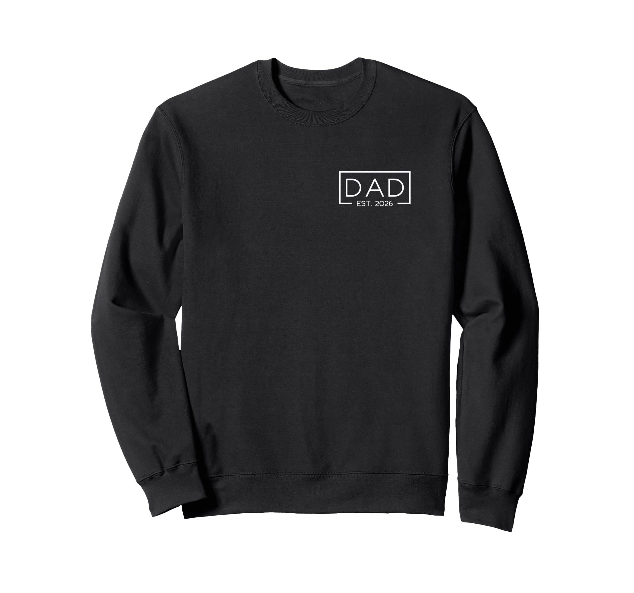 Dad Est 2026 Logo Father 2026 Sweatshirt - Trendy Graphic for Adults - T-Shirt, Sweatshirt, Hoodie