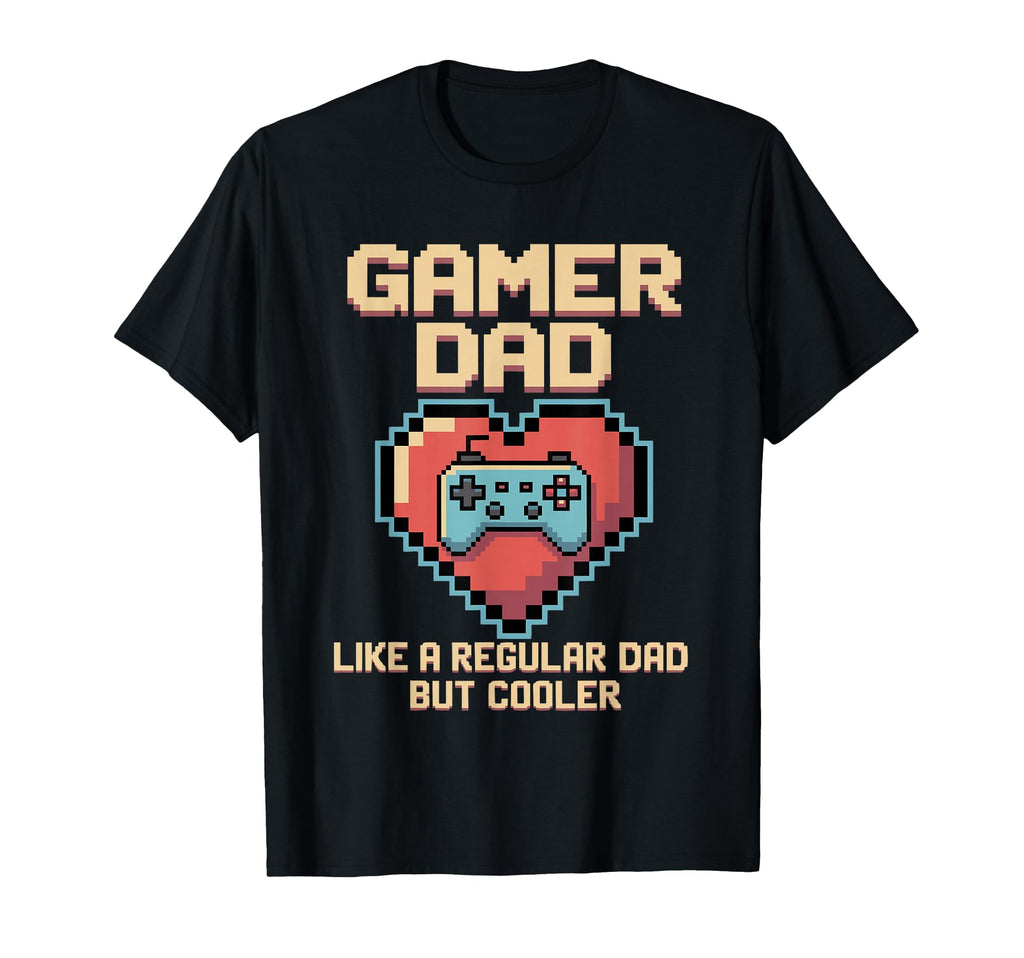 Gaming Fathers Day Gamer Gift Dad Heart T-Shirt - Unique Graphic Unisex - T-Shirt, Sweatshirt, Hoodie