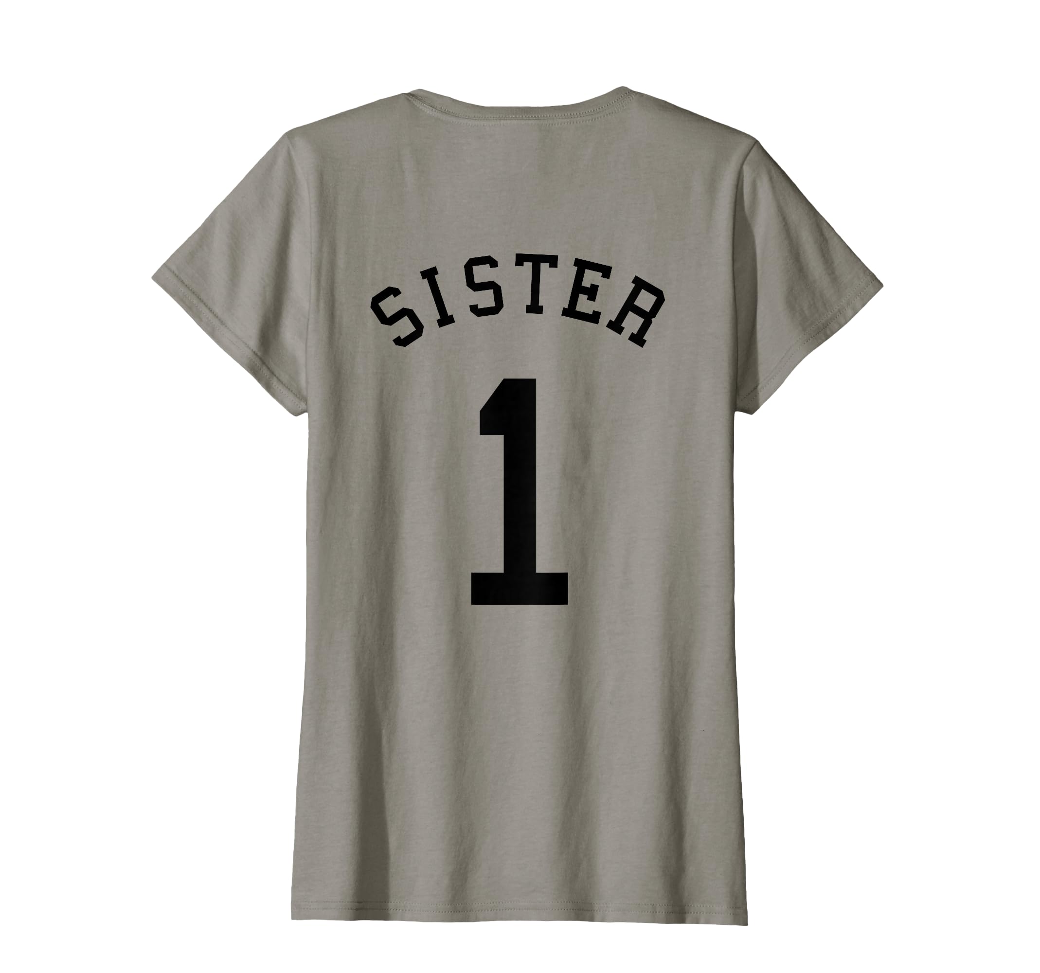 Sister Team Uniform 1 Baseball Sis Soccer T-Shirt - Novelty Apparel Unisex - T-Shirt, Sweatshirt, Hoodie