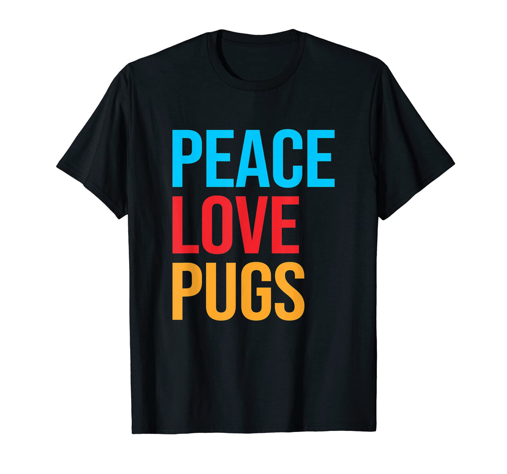 Pug Peace Love Pug T-Shirt - Minimalist Print Men Women - T-Shirt, Sweatshirt, Hoodie