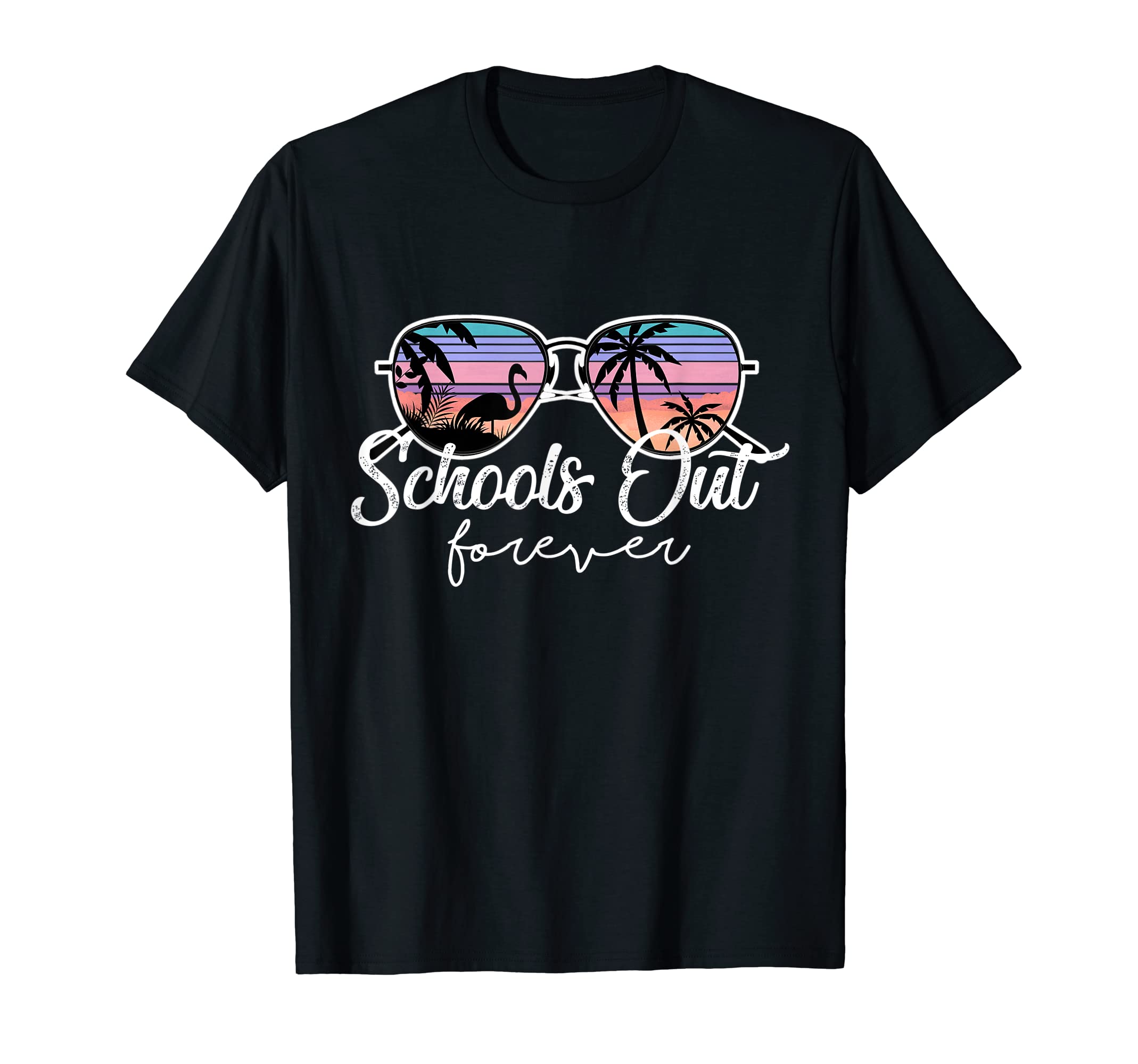 Schools Out Forever Sunset Vacation T-Shirt - Fun Novelty Design Unisex - T-Shirt, Sweatshirt, Hoodie