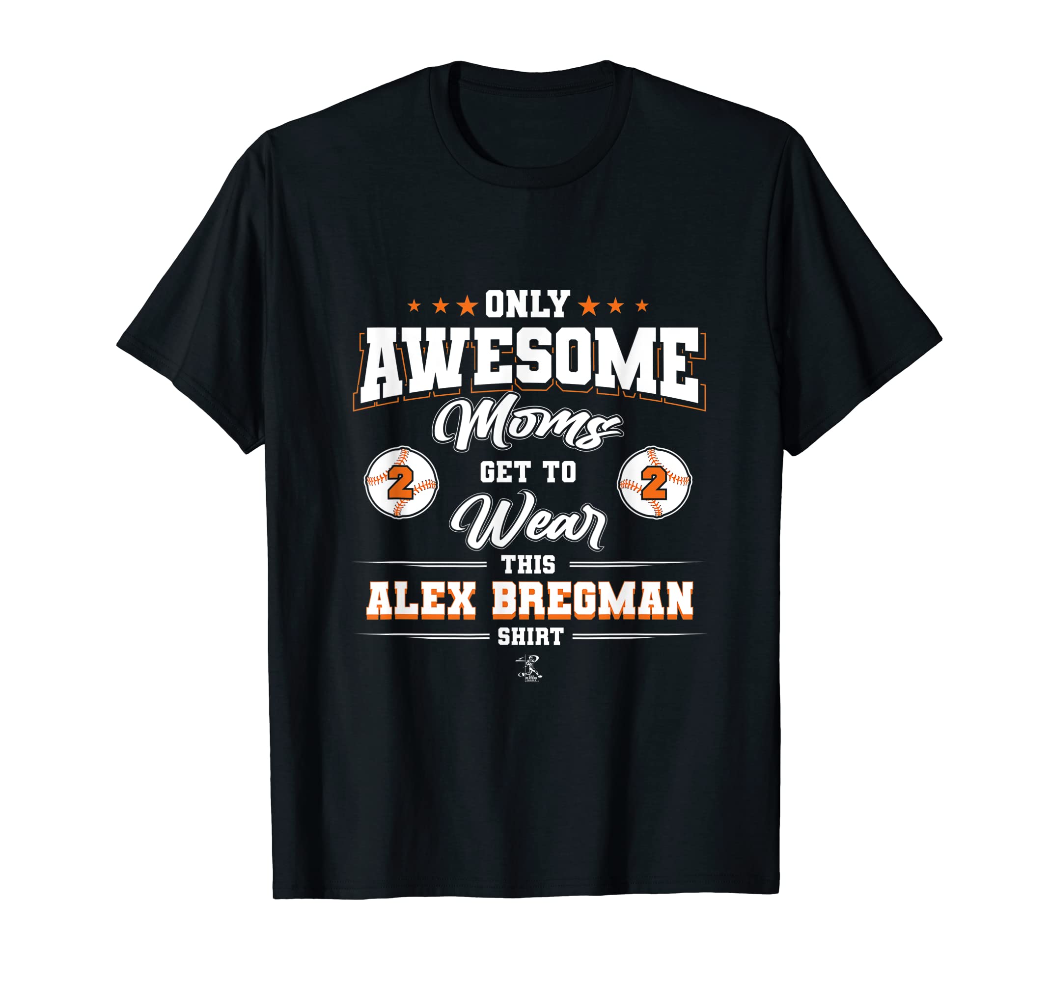 Alex Bregman Awesome Moms T-Shirt - Unique Graphic Men Women - T-Shirt, Sweatshirt, Hoodie