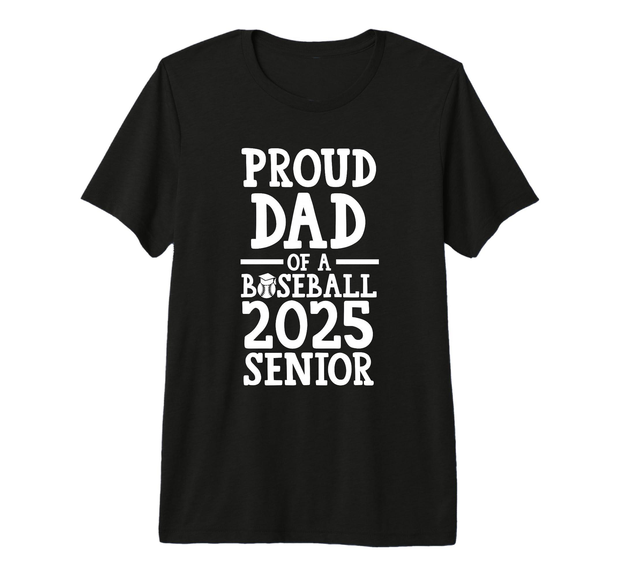 Proud Dad Baseball 2025 Senior Graduate T-Shirt - Custom Art Print Unisex - T-Shirt, Sweatshirt, Hoodie
