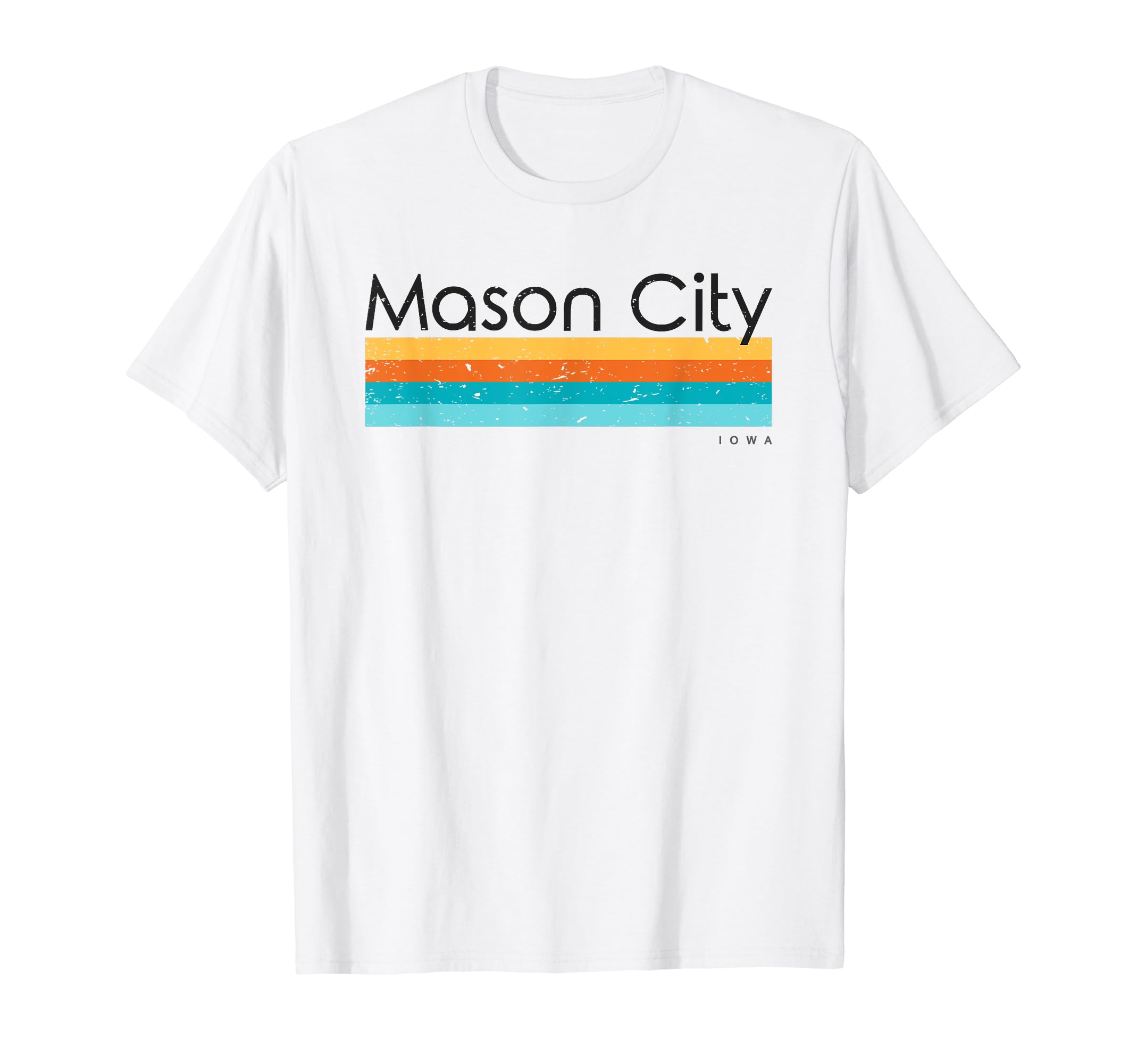 Mason City Iowa T-Shirt - Streetwear Style Men Women - T-Shirt, Sweatshirt, Hoodie