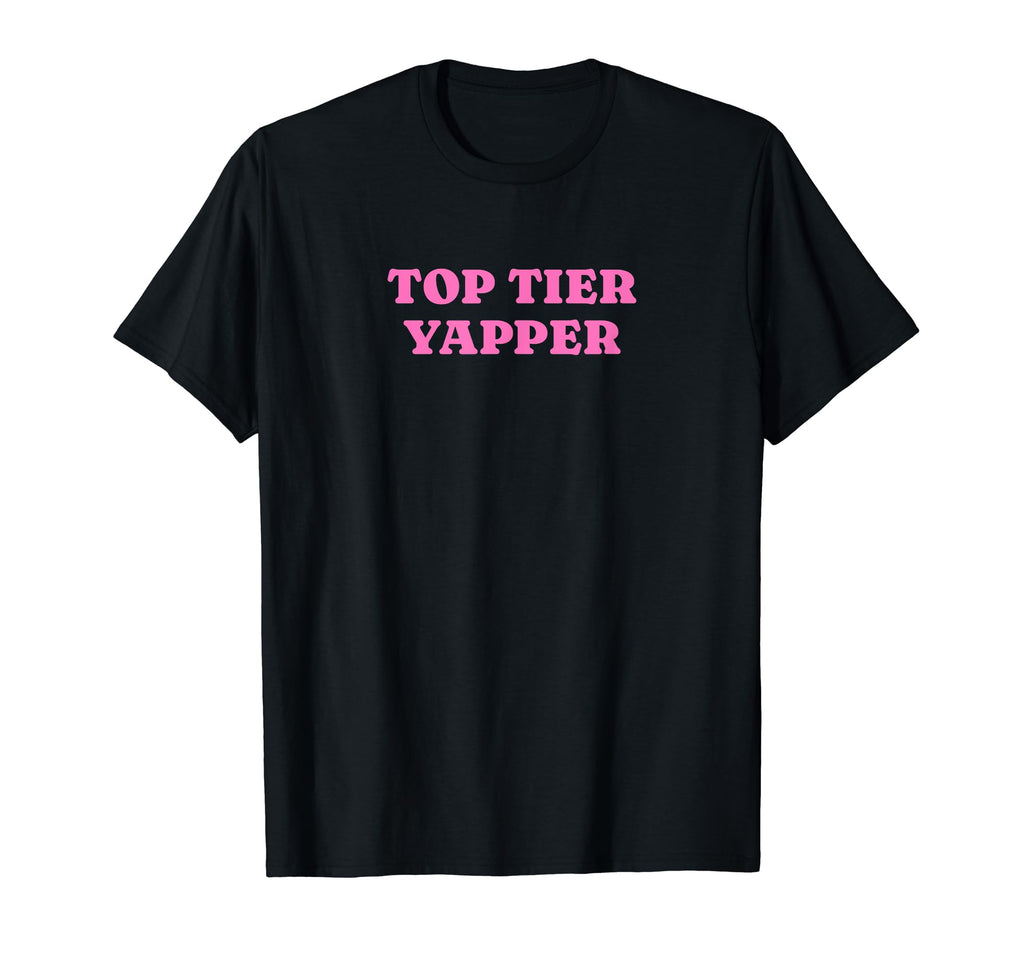 Tier Yapper Funny Y2K Aesthetic T-Shirt - Novelty Apparel Unisex - T-Shirt, Sweatshirt, Hoodie