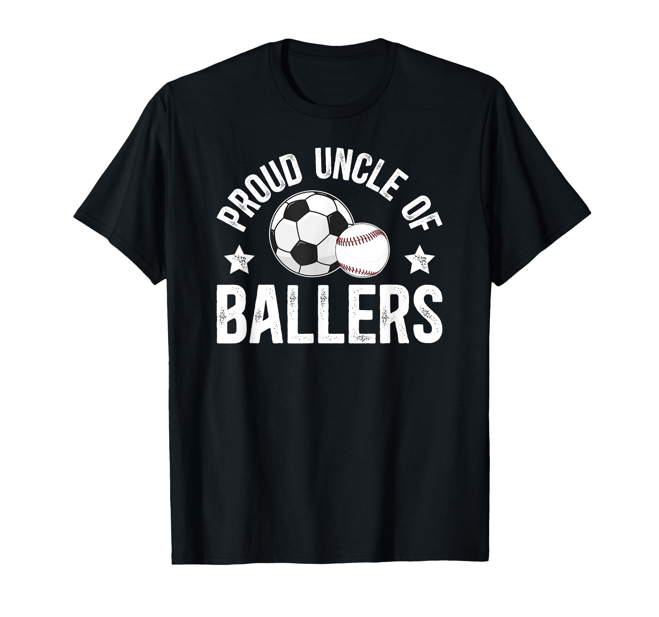Proud Uncle Ballers Baseball Soccer Uncle T-Shirt - Unique Graphic Unisex - T-Shirt, Sweatshirt, Hoodie