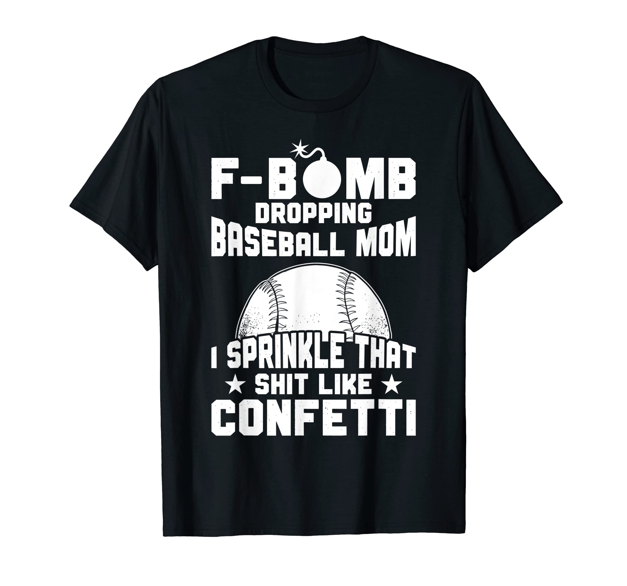 Mens Baseball Mama F Bomb Dropping T-Shirt - Trendy Graphic Men Women - T-Shirt, Sweatshirt, Hoodie