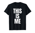 This Is Me Y2K Aesthetic T-Shirt - Aesthetic Graphic Men Women - T-Shirt, Sweatshirt, Hoodie
