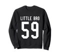 Number 59 Little Bro Biggest Sweatshirt - Fun Novelty Design for Adults - T-Shirt, Sweatshirt, Hoodie