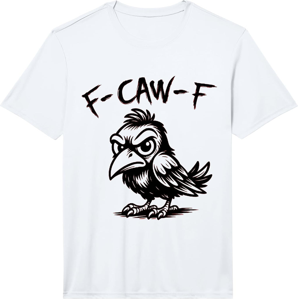 Funny Retro F Caw Crow Adult Sarcastic Quote - Adult & Kids T-Shirts, Sweatshirts & Hoodies apparel design preview 1