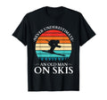 Never Underestimate Old Skis Sunset T-Shirt - Fun Novelty Design Men Women - T-Shirt, Sweatshirt, Hoodie