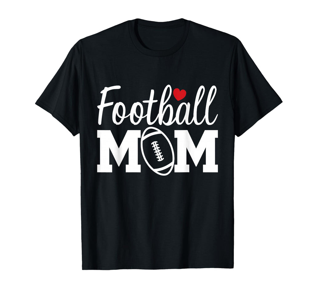 Football Mom Mom Life Football Game Day T-Shirt - Novelty Apparel Unisex - T-Shirt, Sweatshirt, Hoodie