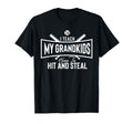I Teach My Grandkids To Hit And Steal T-Shirt - Unique Graphic for Adults - T-Shirt, Sweatshirt, Hoodie