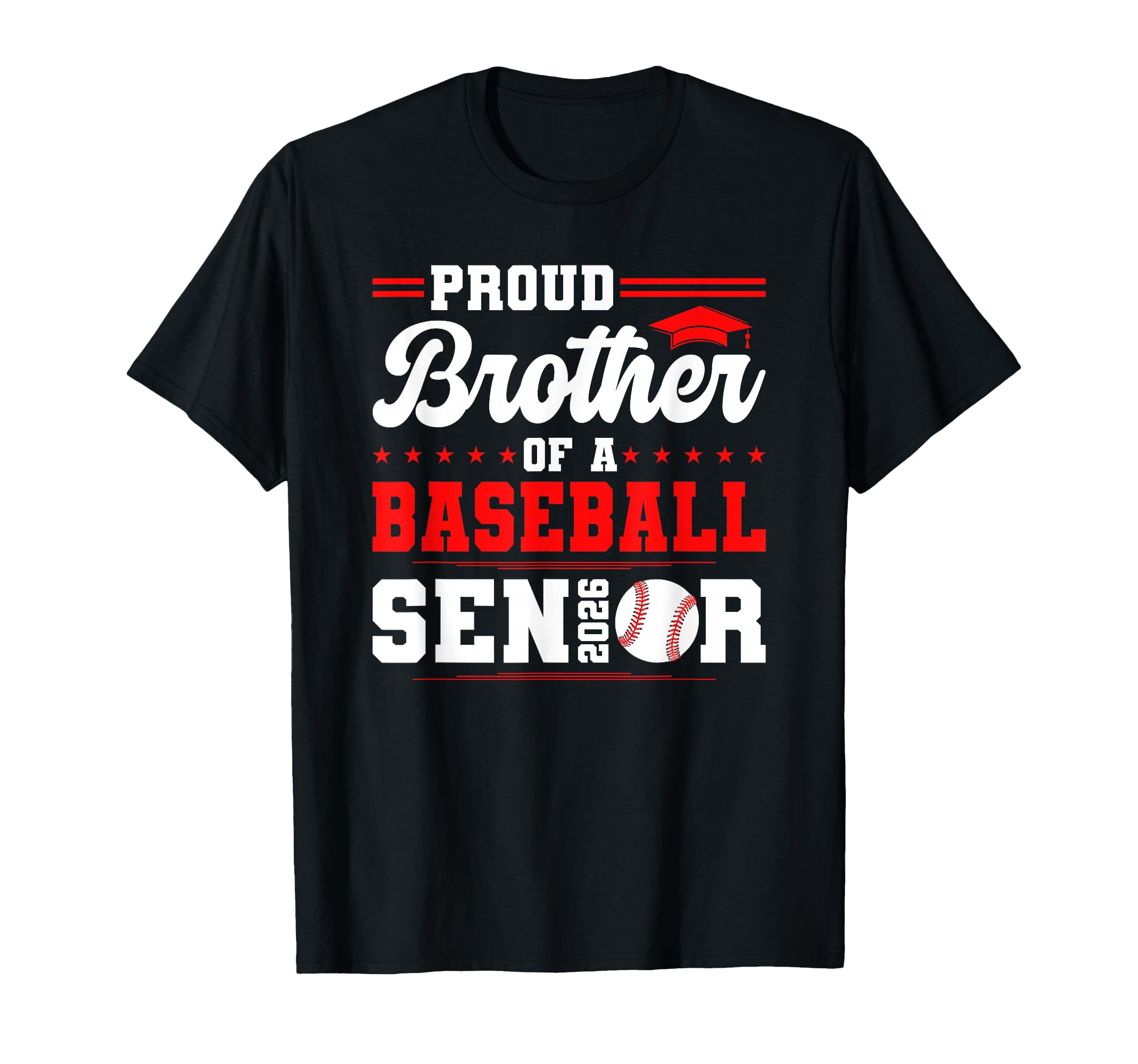 Proud Brother 2026 Senior Baseball Graduate T-Shirt - Trendy Graphic Unisex - T-Shirt, Sweatshirt, Hoodie