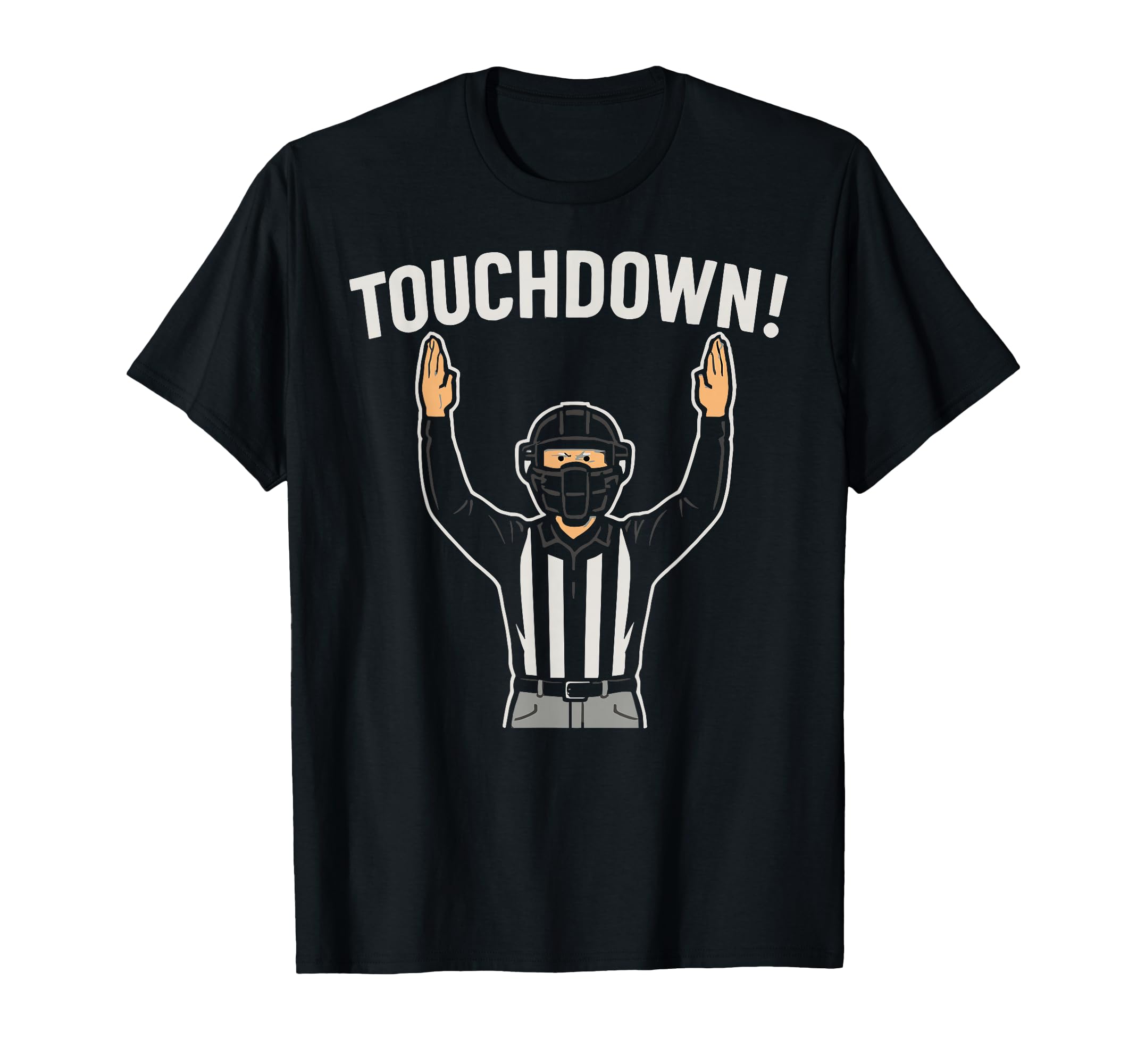 Baseball Football Joke Touchdown T-Shirt - Casual Everyday Wear Unisex - T-Shirt, Sweatshirt, Hoodie