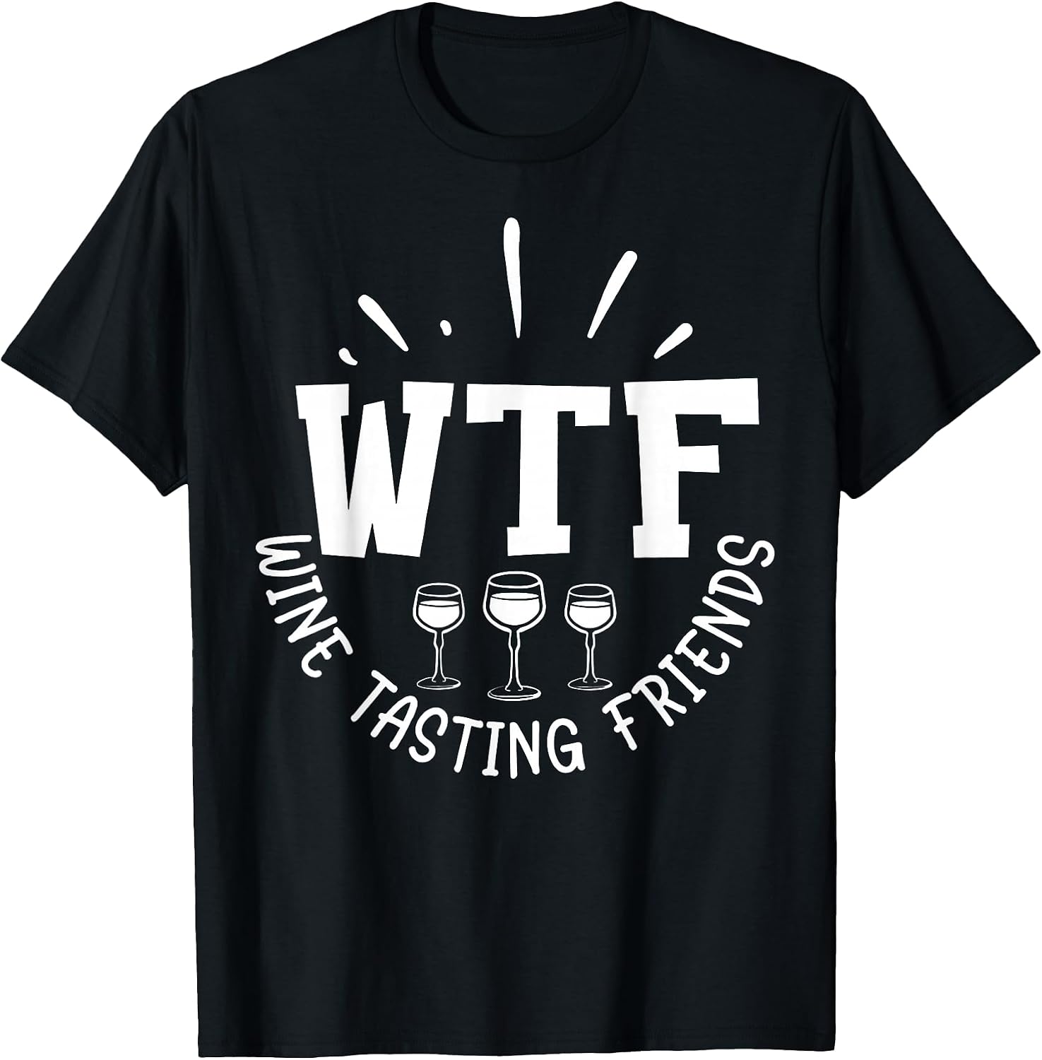 WTF Wine Tasting Friends Funny Lover - Adult & Kids T-Shirts, Sweatshirts & Hoodies apparel design preview 1