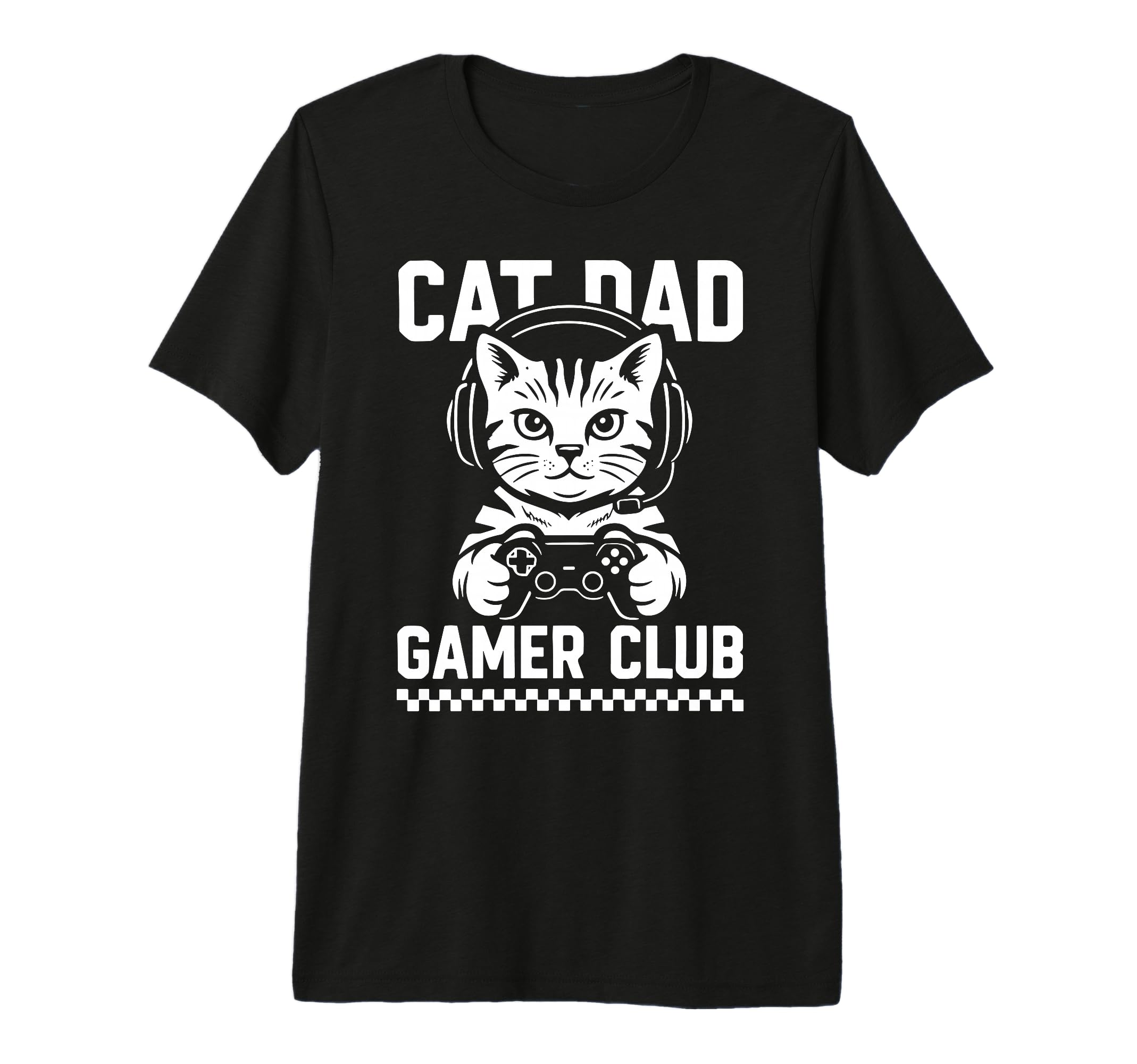 Fathers Day Cat Dad Gamer Club Video T-Shirt - Minimalist Print Men Women - T-Shirt, Sweatshirt, Hoodie