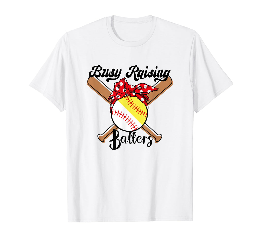 Busy Raising Ballers Funny Baseball T-Shirt - Custom Art Print Unisex - T-Shirt, Sweatshirt, Hoodie