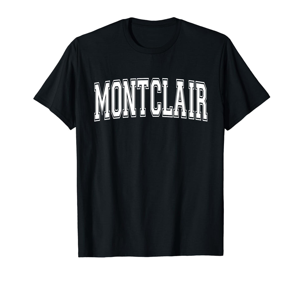 Montclair Ca California Usa Sports T-Shirt - Unique Graphic for Adults - T-Shirt, Sweatshirt, Hoodie