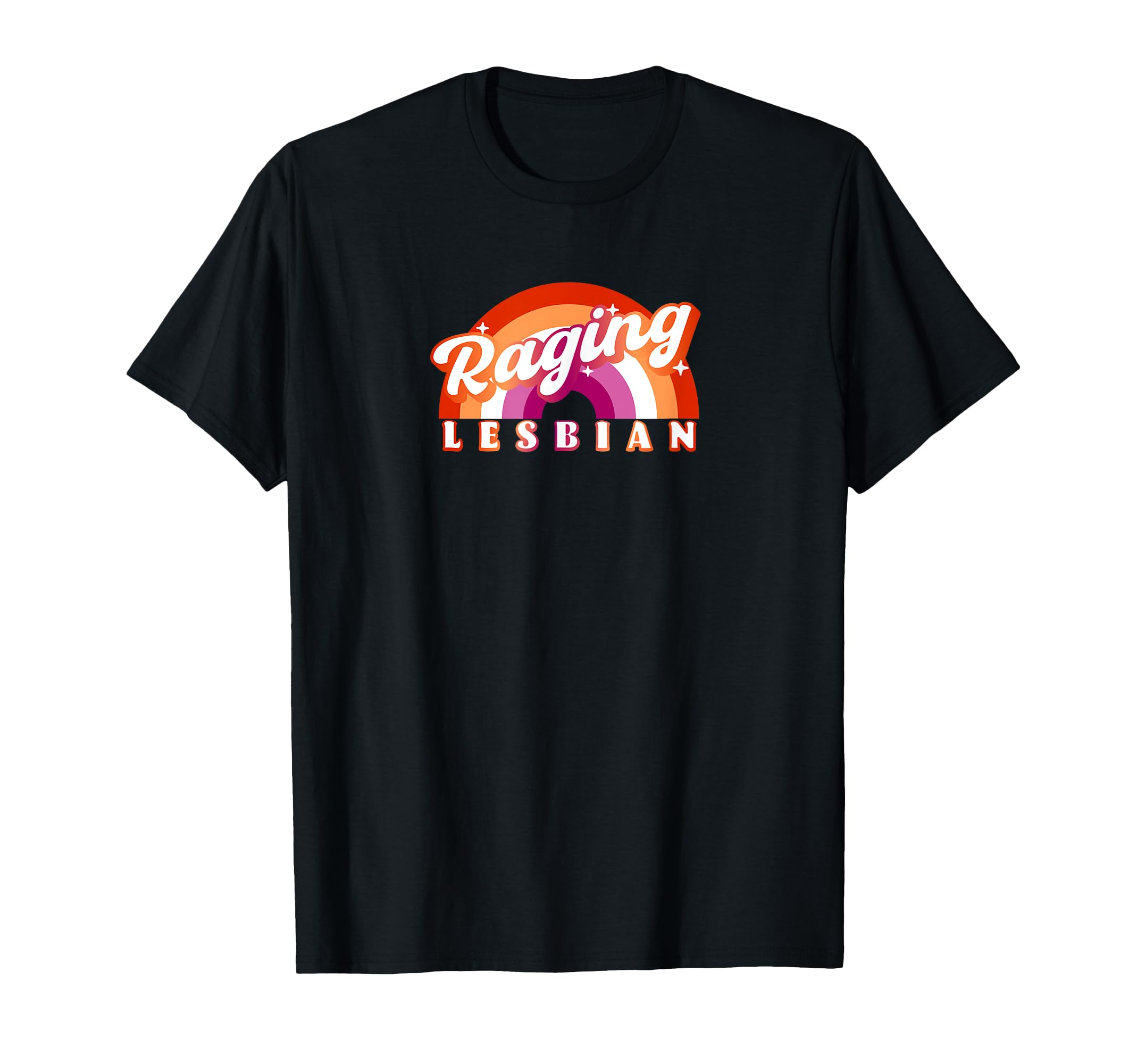 Raging Lesbian Funny Rainbow Lgbtq T-Shirt - Fun Novelty Design Men Women - T-Shirt, Sweatshirt, Hoodie