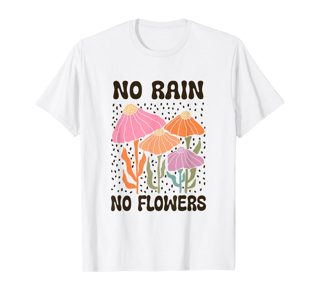 Boho Minimalistic No Rain No T-Shirt - Fun Novelty Design Men Women - T-Shirt, Sweatshirt, Hoodie