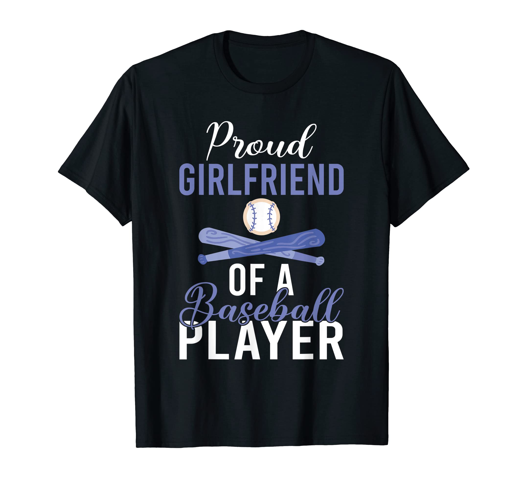 Proud Girlfriend Baseball Player T-Shirt - Custom Art Print for Adults - T-Shirt, Sweatshirt, Hoodie