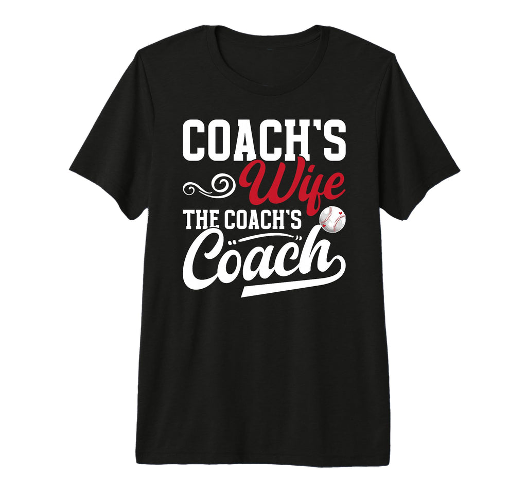 Baseball Coachs Wife Coachs Coach T-Shirt - Custom Art Print Unisex - T-Shirt, Sweatshirt, Hoodie