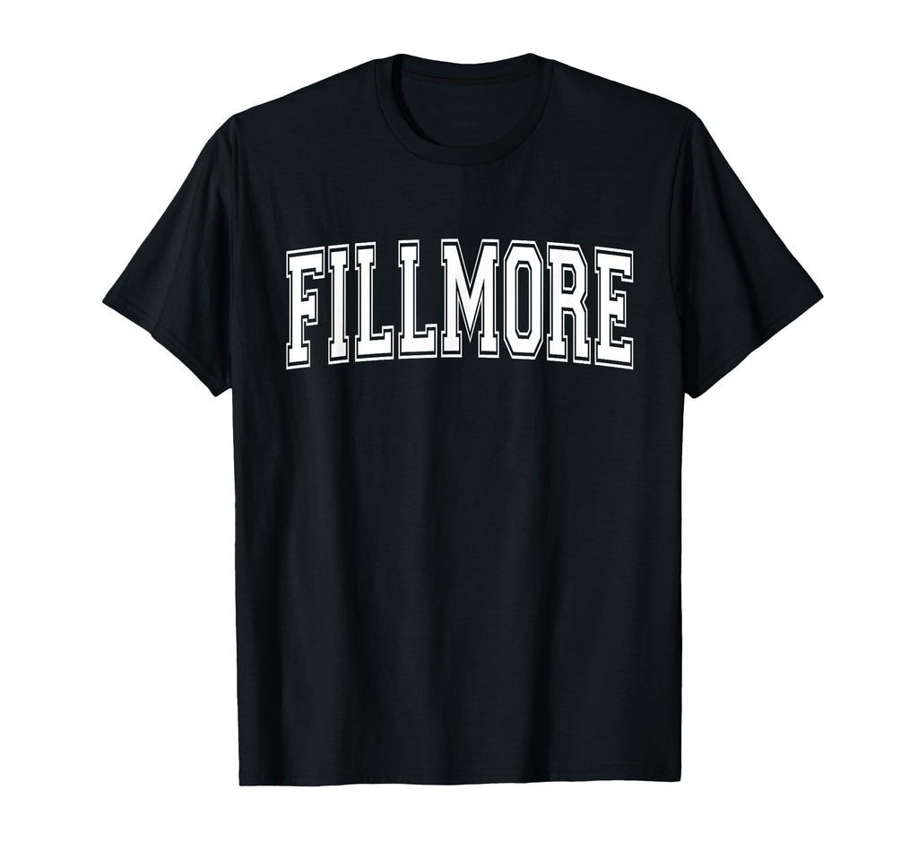 Fillmore Ca California Usa Sports T-Shirt - Minimalist Print Men Women - T-Shirt, Sweatshirt, Hoodie