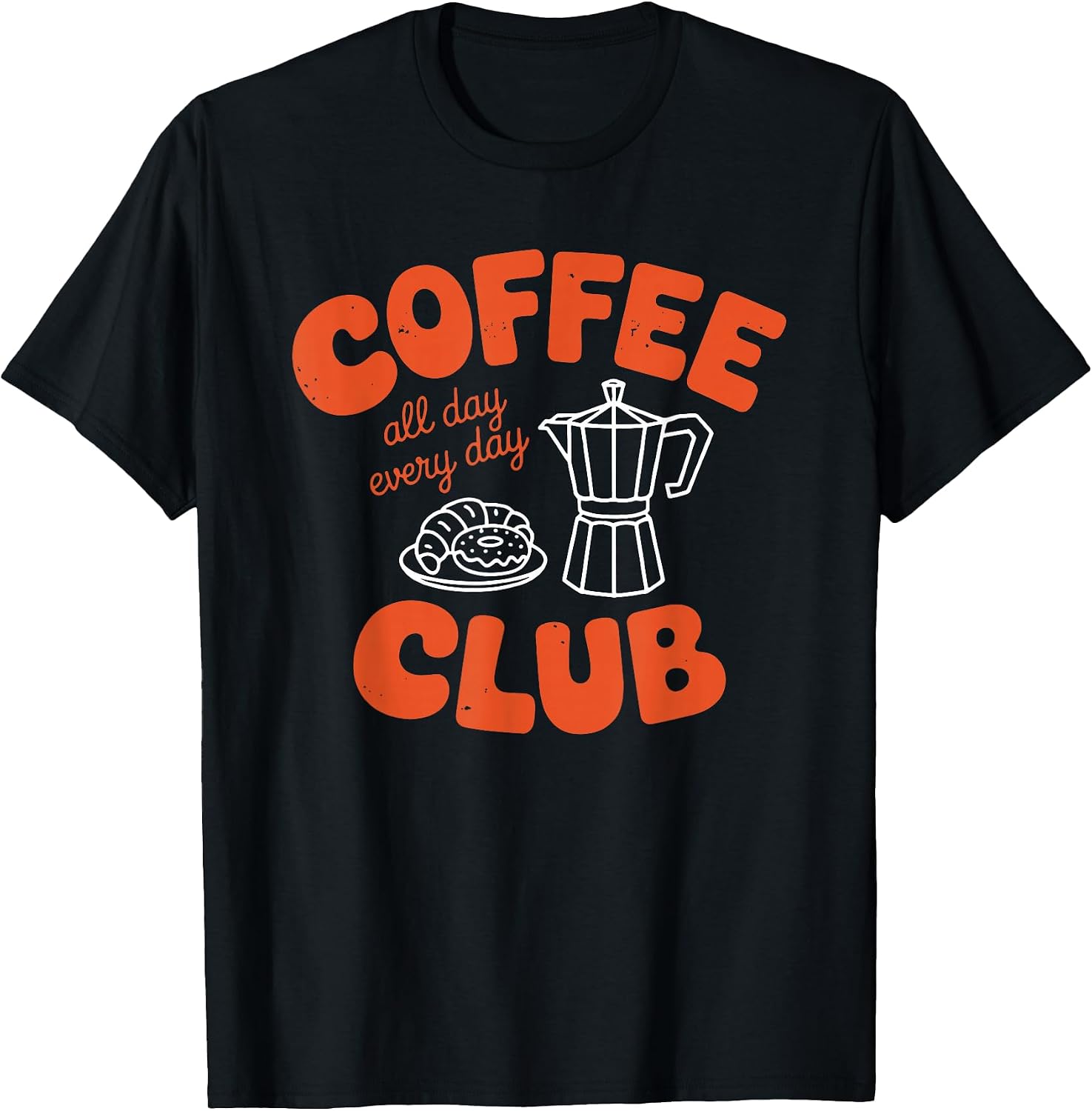 Funny Coffee Club - Adult & Kids T-Shirts, Sweatshirts & Hoodies apparel design preview 1